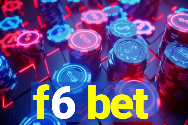 f6 bet